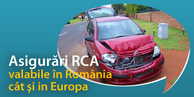 Asigurari valabile in Romania cat si in Europa